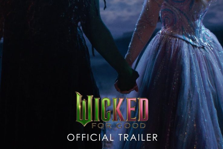 Wicked: For Good Trailer Teases Elphaba’s Rebellion, Dorothy’s Arrival, and a Darker Oz